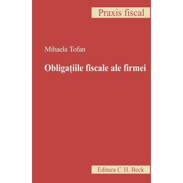 Obligatiile fiscale ale firmei - M. Tofan