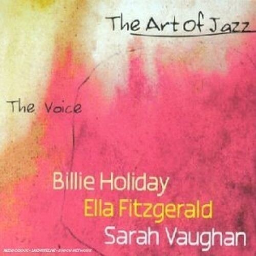 Various Artists (Ella Fitzgerald, Billie Holiday, Sara Vaughan) - The Voice - 3CD