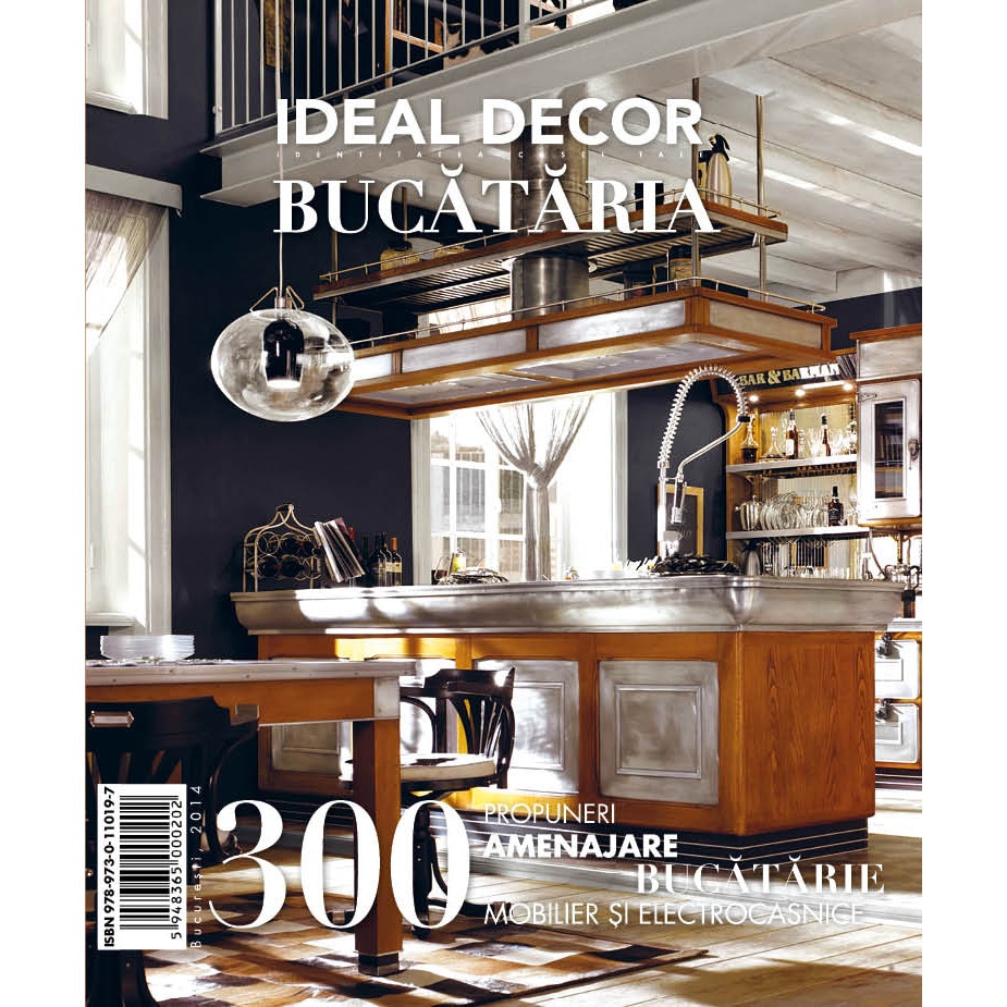 IDEAL DECOR BUCATARIA 4- 300 propuneri de amenajare bucatarie