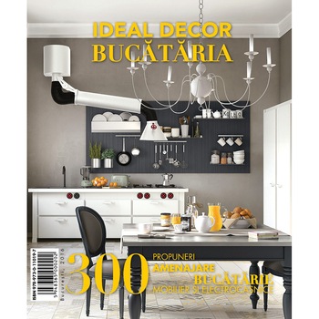 IDEAL DECOR BUCATARIA 5- 300 propuneri amenajare bucatarie IDEAL DECOR BUCATARIA 5- 300 propuneri amenajare bucatarie