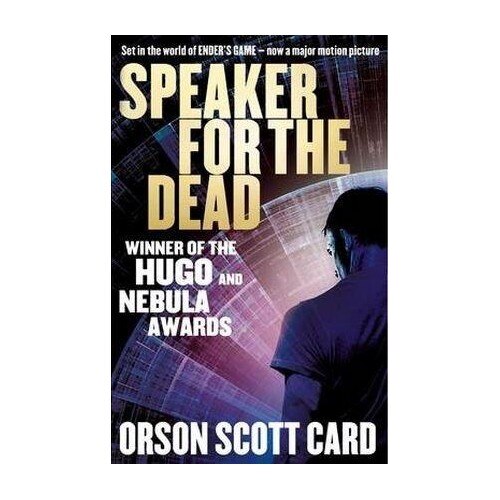 Speaker For The Dead - Ender Saga Book 2 - Orson Scott Card