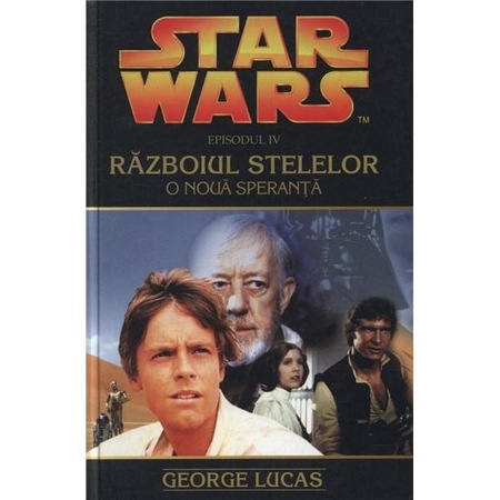 Star Wars O Noua Speranta George Lucas Emag Ro