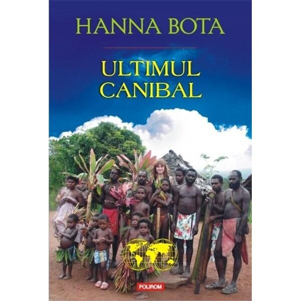 Ultimul canibal - Hanna Bota