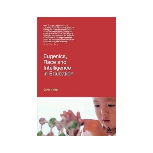 Eugenics, Race and Intelligence in Education - Tony Benn, Clyde Chitty