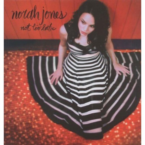 Not Too Late Norah Jones