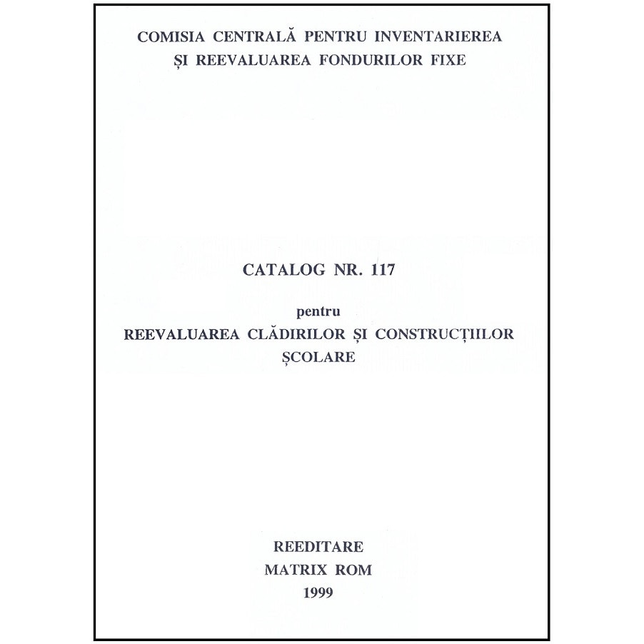 Catalog 117 - Cladiri si constructii scolare, Comisia Centrala pentru Inventariere si Reevaluarea Fondurilor Fixe