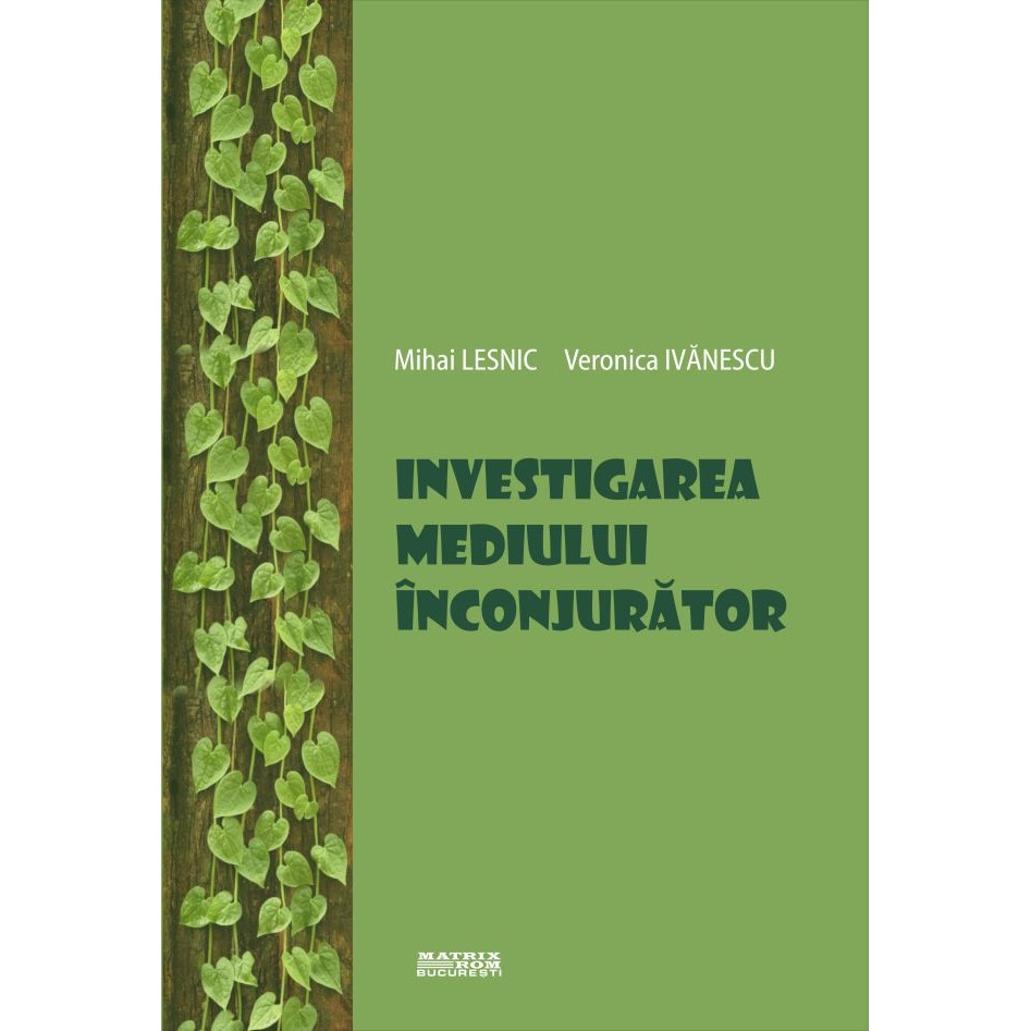 Investigarea mediului inconjurator, Mihai Lesnic, Veronica Ivanescu