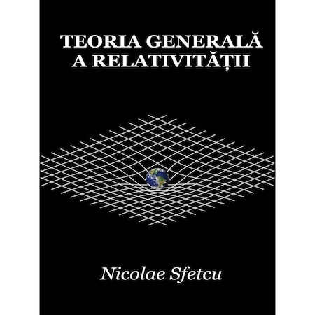 Teoria Generala A Relativitatii Multimedia Publishing Pdf Emag Ro