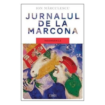 Jurnalul de la Marcona - Ion Marculescu Jurnalul de la Marcona - Ion Marculescu