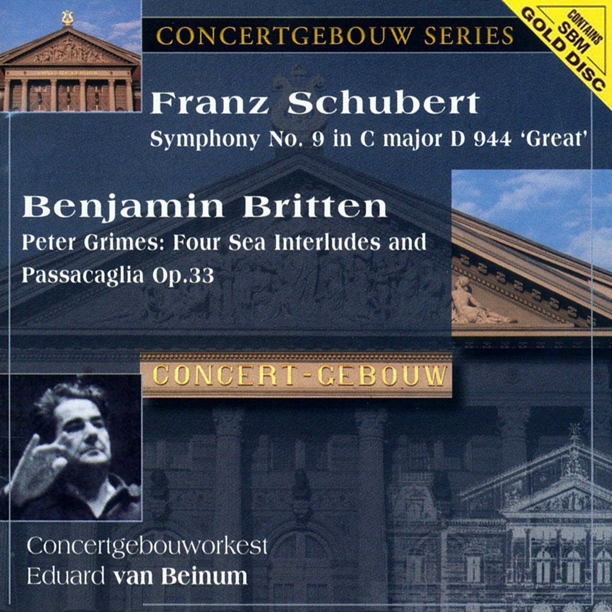 Franz Schubert / Benjamin Britten - Symphony No.9 / Peter Grimes - SBM Gold CD
