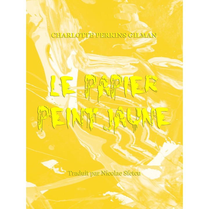 Le papier peint jaune, Charlotte Perkins Gilman, EPUB