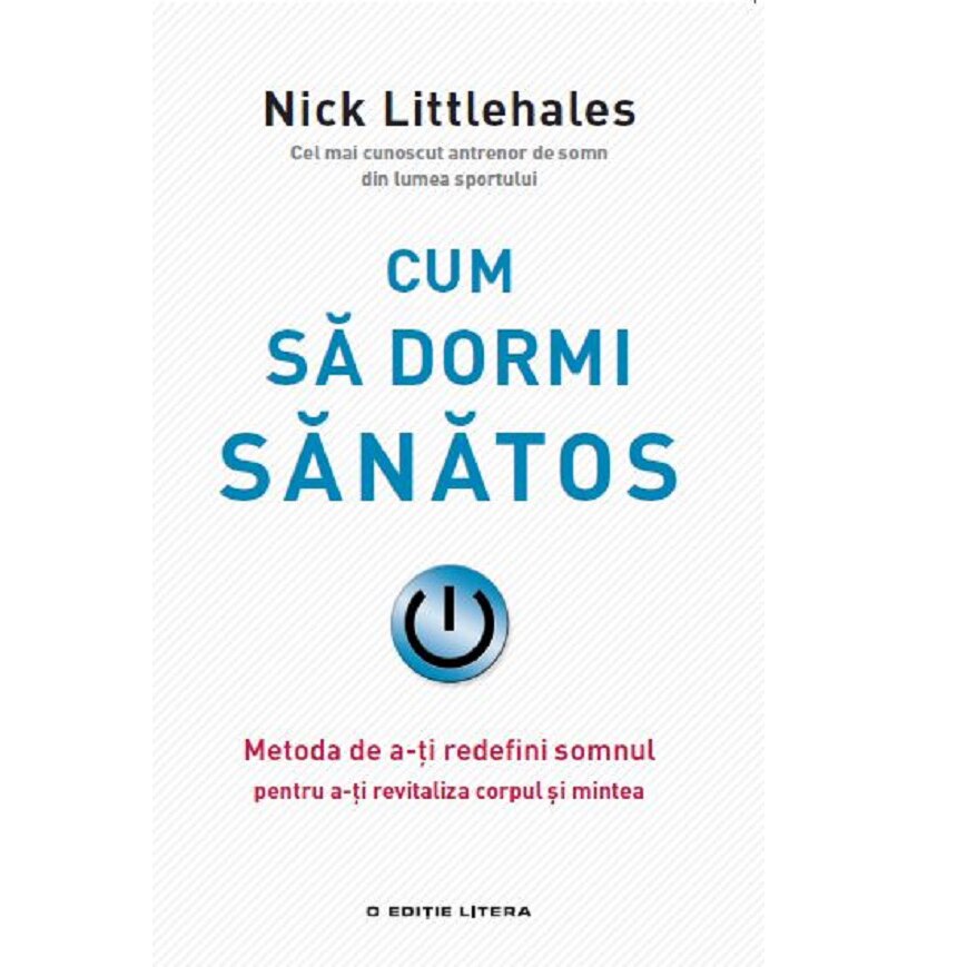 Cum sa dormi sanatos - Nick Littlehales