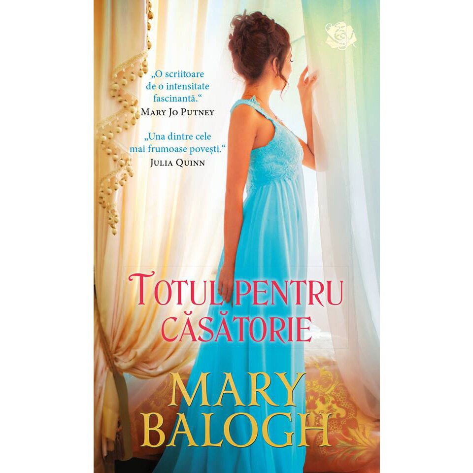 Totul pentru casatorie - Mary Balogh