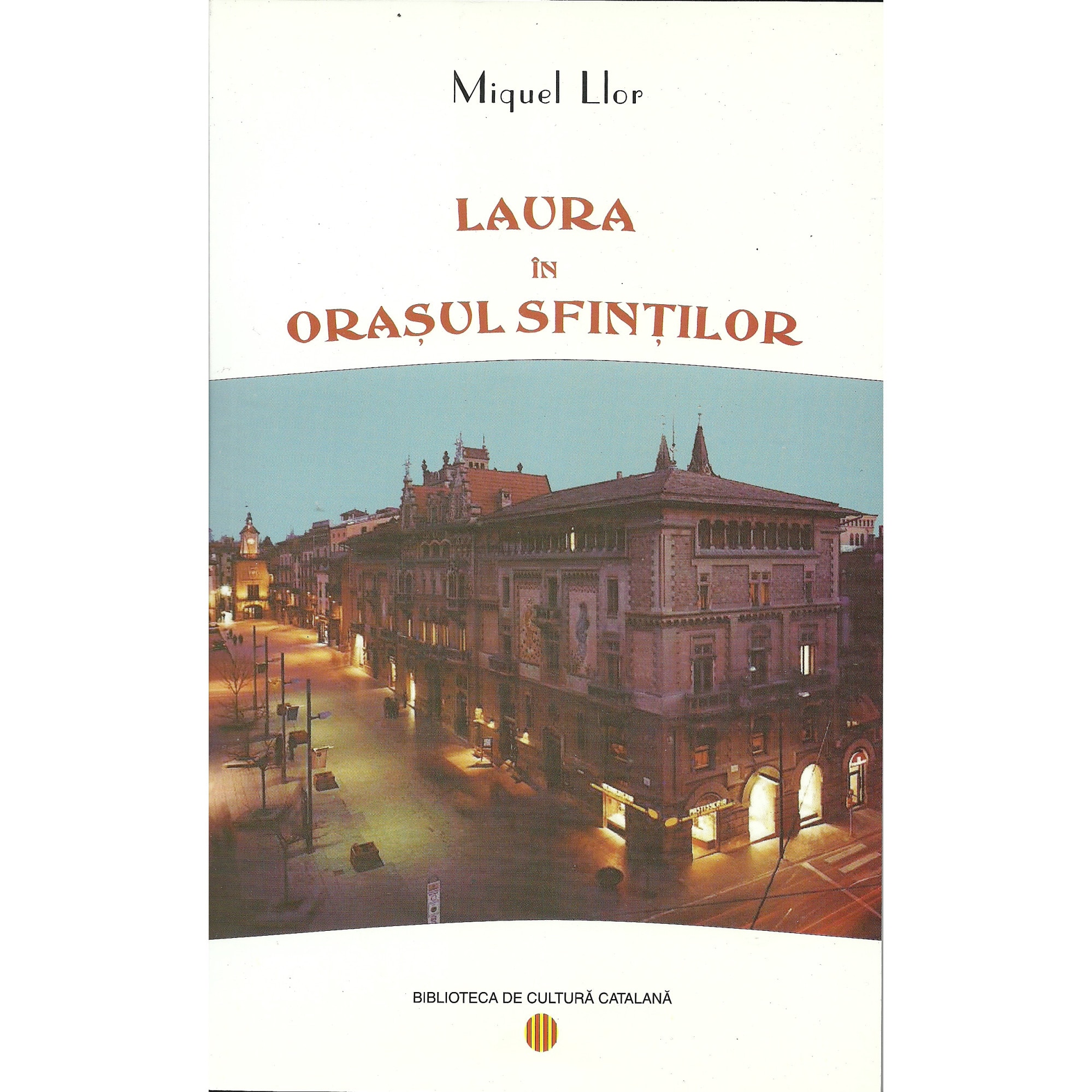 Laura in orasul sfintilor - Miquel Llor