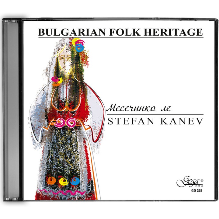 CD Mostenire folclorica bulgara. Stefan Kanev "Mesechinko le"