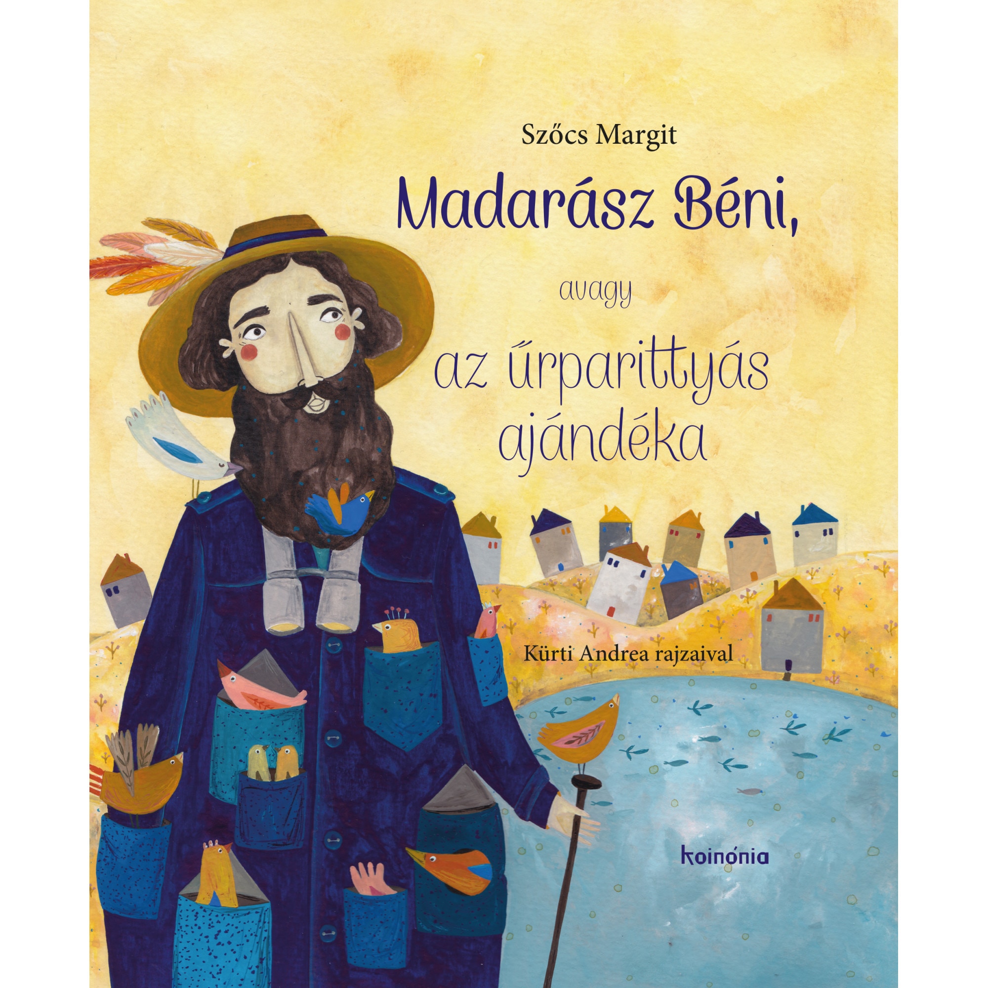Carte de povesti, KOINONIA, Madarász Béni si prietenii lui