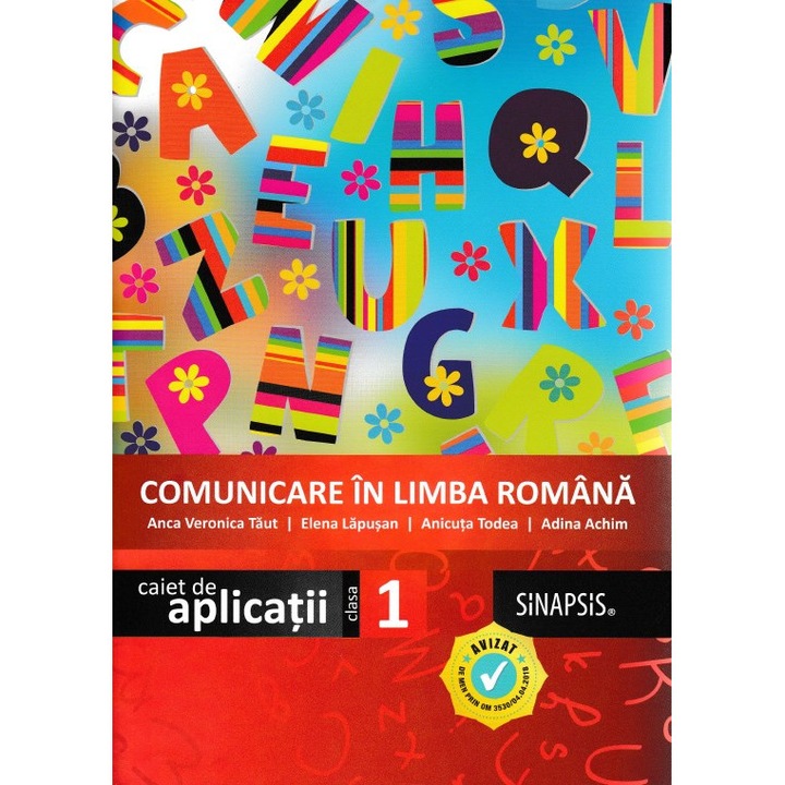 Comunicare In Limba Romana - Clasa 1 - Caiet De Aplicatii - Anca Veronica Taut, Elena Lapusan