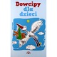 Dowcipy Dla Dzieci Konrad Wojciechowski Ksiazka Kup Online