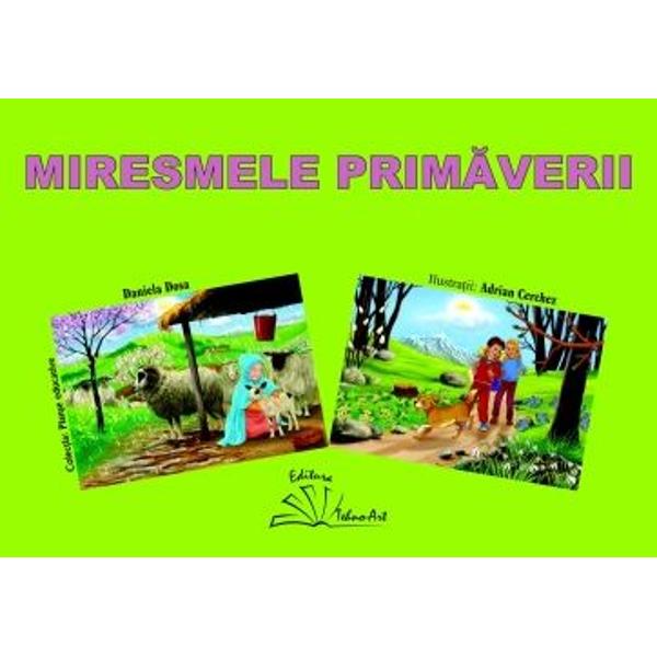 Miresmele primaverii - Dosa Daniela, Cerchez Adrian