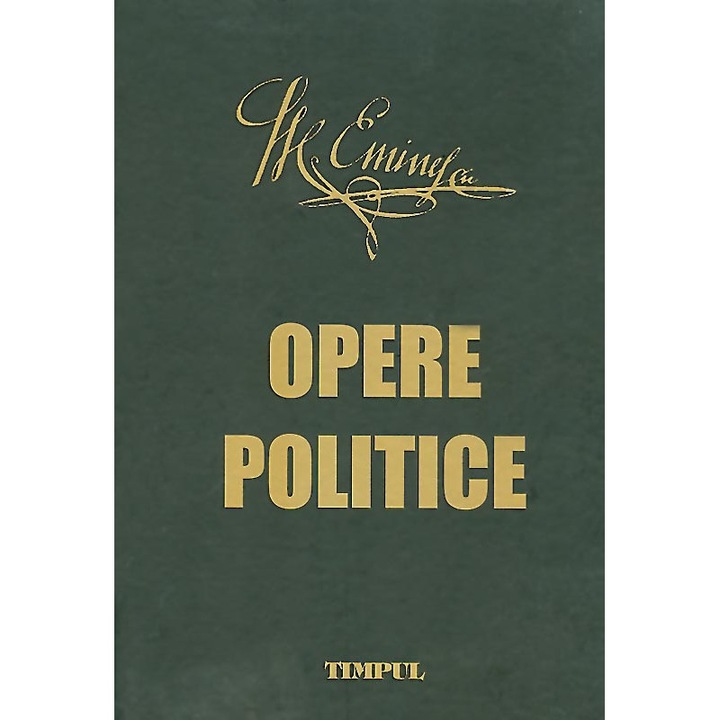 Opere politice, Mihai Eminescu, Editura Timpul