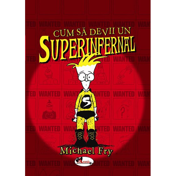 Cum sa devii un Superinfernal - Michael Fry