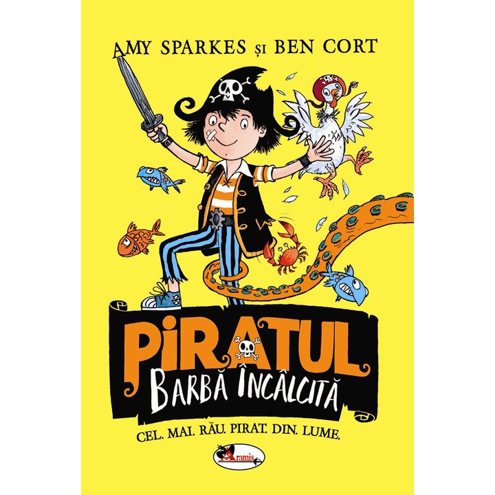 Kalózszakáll – Amy Sparkes, Ben Cort (Román nyelvű kiadás)