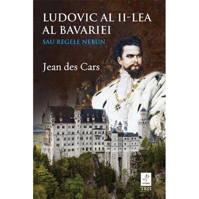 Ludovic Al Ii-Lea Al Bavariei, Jean Des Cars
