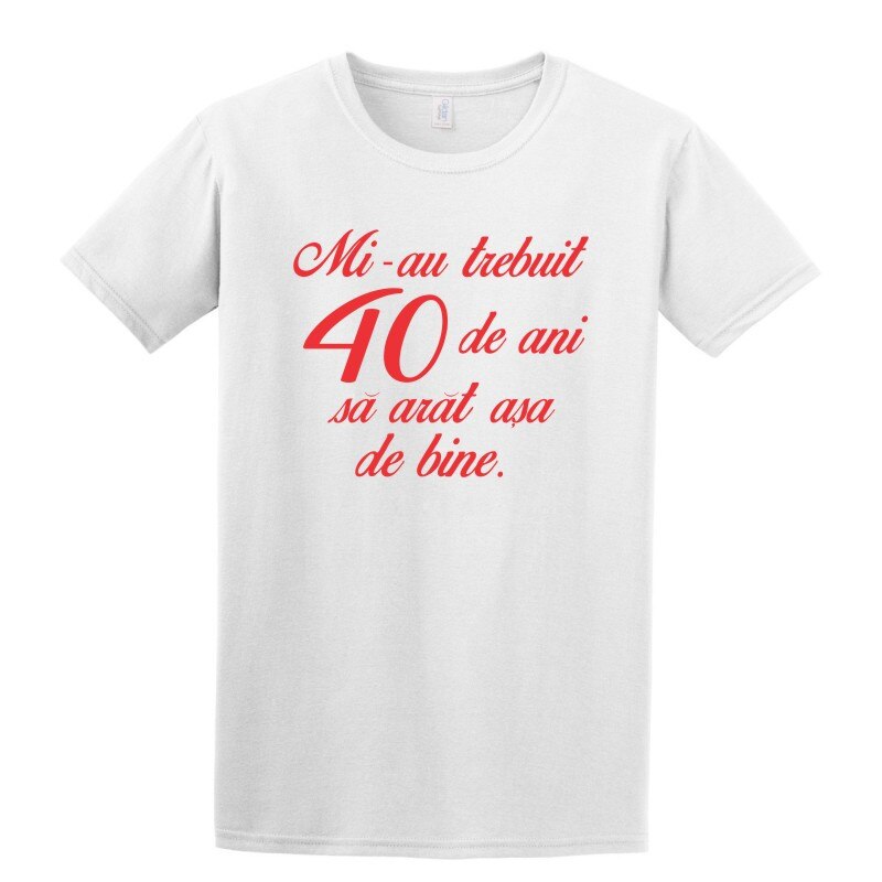 Tricou Personalizat pentru Barbati Alb, Marimea S - Mi-au trebuit 40 de Ani