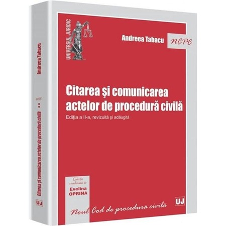 Citarea Si Comunicarea Actelor De Procedura Civila Andreea Tabacu Evelina Oprina Emag Ro