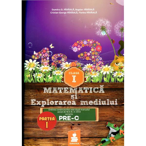 Matematica Si Explorarea Mediului Cls 1 Partea I Varianta PrE-C - Dumitru D. Paraiala