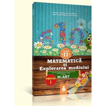 Matematica Si Explorarea Mediului - Cls Ii - Partea I - Ed.2015 Dupa Varianta M-Art - Dumitru D. Par Matematica Si Explorarea Mediului - Cls Ii - Partea I - Ed.2015 Dupa Varianta M-Art - Dumitru D. Par
