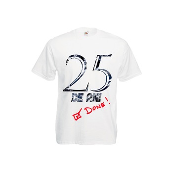 Tricou barbat 25 ani done alb S Tricou barbat 25 ani done alb S