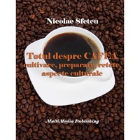 totul despre cafea - cultivare preparare retete aspecte culturale nicolae sfetcu mobi kindle imagen 54_0_
0