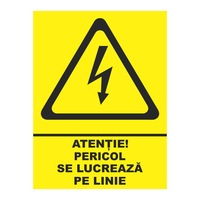 indicator placuta pvc - atentie pericol se lucreaza pe linie 15x20 cm imagen 11_0_
0