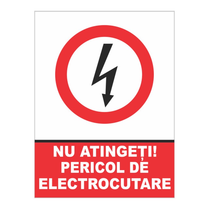 Indicator autocolant - Nu atingeti pericol de electrocutare, 15x20 cm