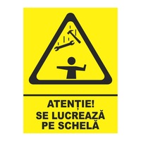 indicator placuta pvc - atentie se lucreaza pe schela 15x20 cm imagen 7_0_
0