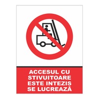 indicator autocolant - accesul cu stivuitoare este interzis se lucreaza 15x20 cm imagen 21_0_
0