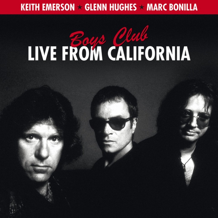 Keith Emerson, Glenn Hughes, Marc Bonilla - Boys Club Live From California - CD