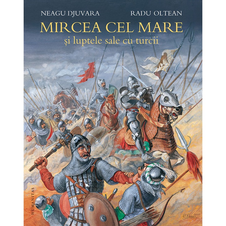 Mircea Cel Mare(Zis Cel Batran) Si Luptele Sale Cu Turcii-Neagu Djuvara (Editie Cartonata)