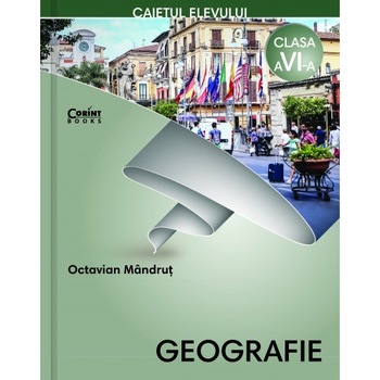 Caiet elev cls. a VI-a geografie 2018 - Octavian Mandrut Caiet elev cls. a VI-a geografie 2018 - Octavian Mandrut