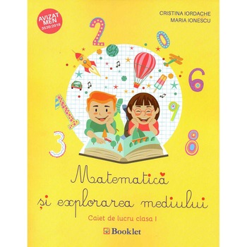 Matematica si explorarea mediului pentru clasa I, autor Maria Ionescu Matematica si explorarea mediului pentru clasa I, autor Maria Ionescu