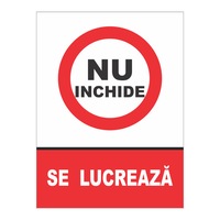 indicator autocolant - nu inchide se lucreaza 15x20 cm imagen 15_0_
0