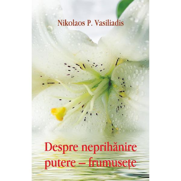 Despre neprihanire putere - frumusete - Nikolaos P. Vasiliadis