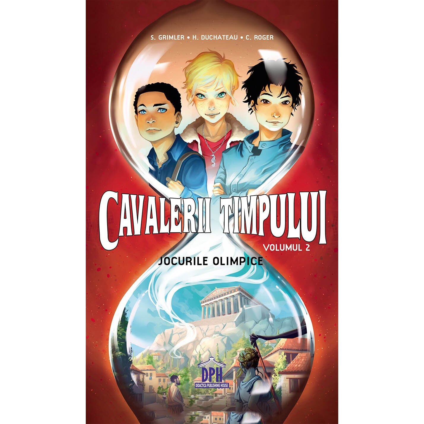 Cavalerii Timpului - Jocurile Olimpice Vol.2, Stanislas Grimler; Hélène Duchateau; Candice Roger