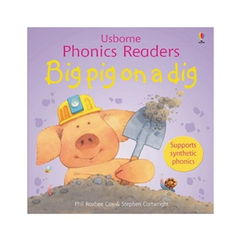 Big Pig on a dig, Phil Roxbee Cox Big Pig on a dig, Phil Roxbee Cox