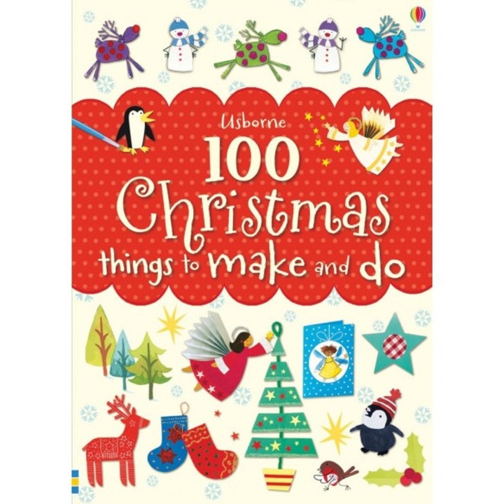 100 Christmas things to make and do, Fiona Watt