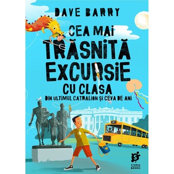 Cea mai trasnita excursie cu clasa din ultimul catralion si ceva de ani, Dave Barry Cea mai trasnita excursie cu clasa din ultimul catralion si ceva de ani, Dave Barry