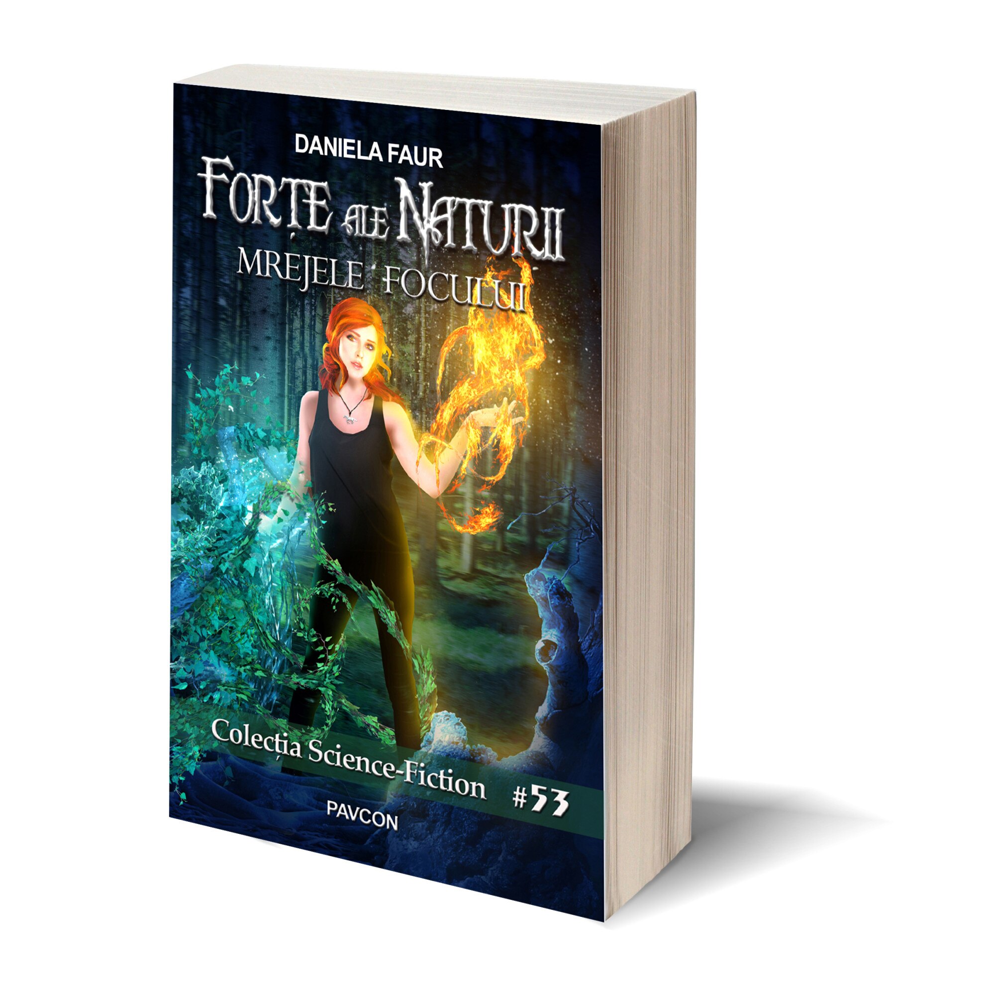 Forte ale Naturii 2 - Mrejele Focului - Daniela Faur