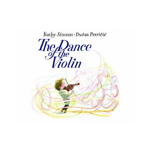 The Dance of the violin, Kathy Stinson