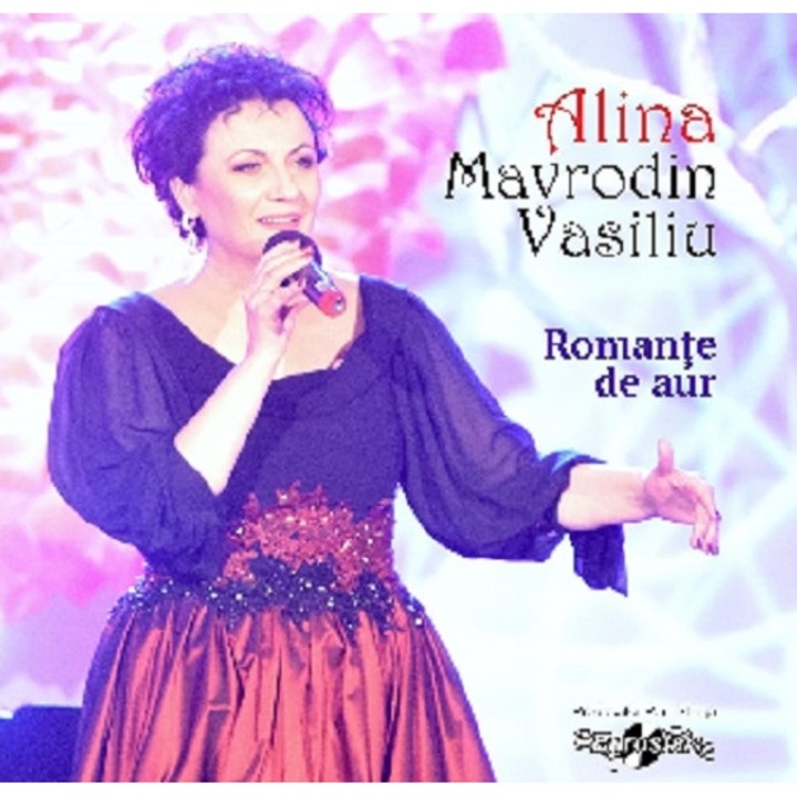 Alina Mavrodin Vasiliu - Romante de aur (CD)